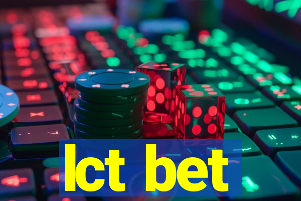 lct bet
